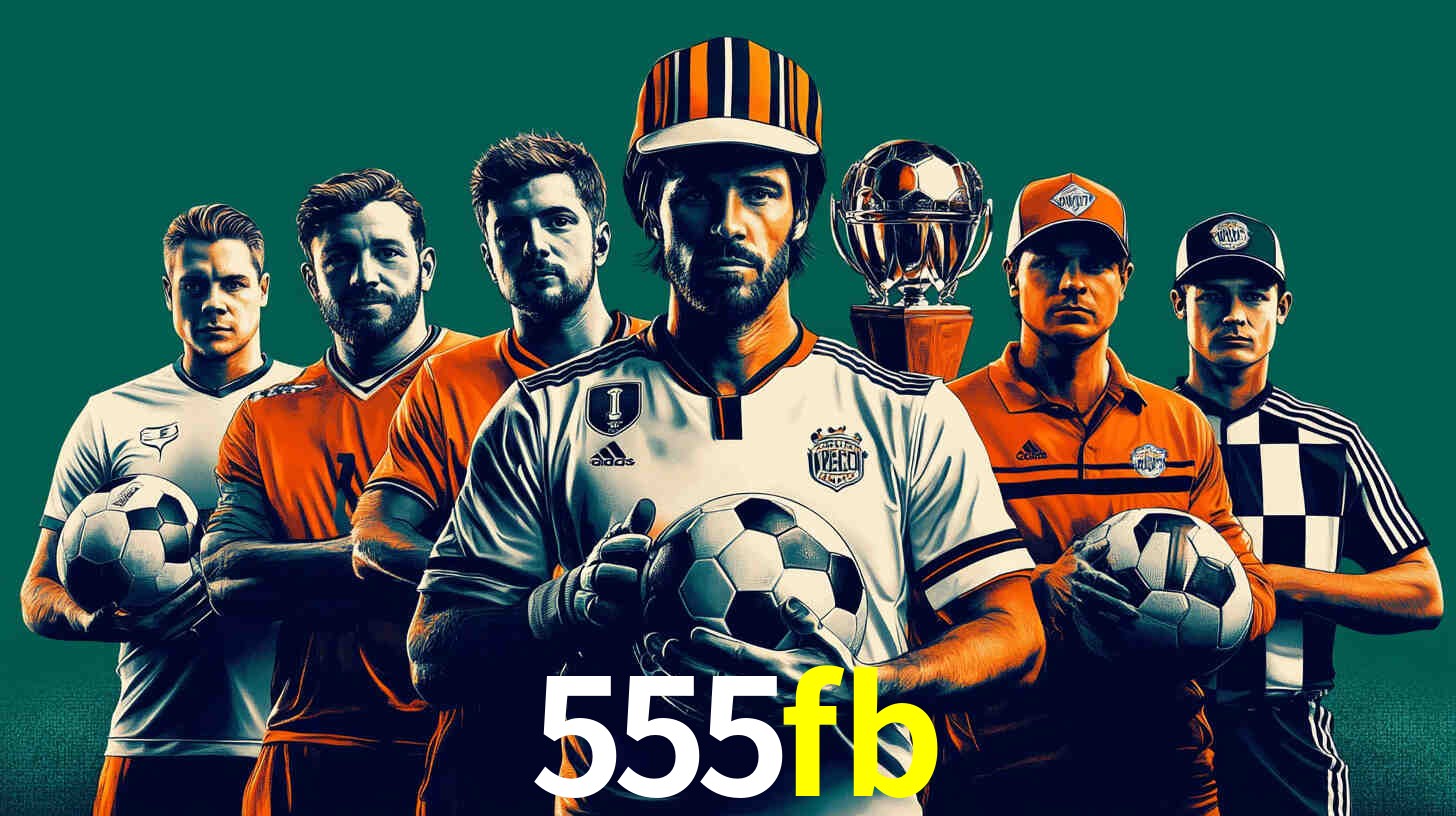Apostas Esportivas na 555fb: Um Guia Completo